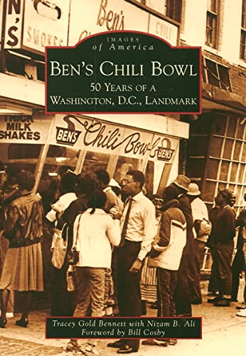 9780738554242: Ben's Chili Bowl: 50 Years of a Washington, D.C. Landmark (Images of America)