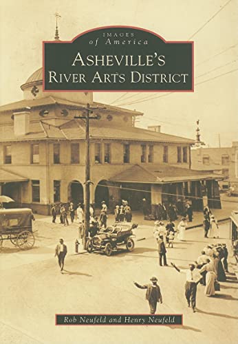 Stock image for Asheville's River Arts District (Images of America: North Carolina) for sale by SecondSale
