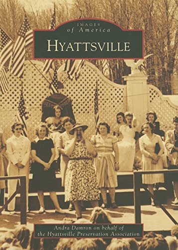 Beispielbild fr Hyattsville (Images of America: Maryland) zum Verkauf von Wonder Book