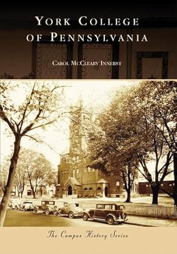 9780738555164: York College of Pennsylvania (The Campus History)
