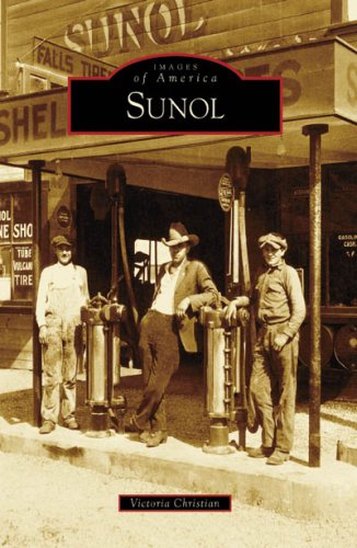 Stock image for Sunol (Images of America: California) for sale by HPB Inc.