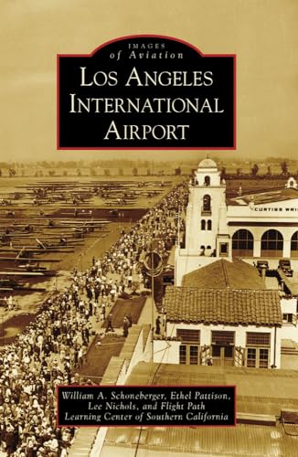 Stock image for Los Angeles International Airport for sale by ThriftBooks-Dallas