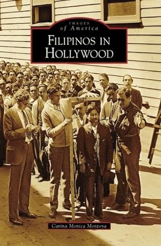 

Filipinos in Hollywood (Images of America: California) Paperback