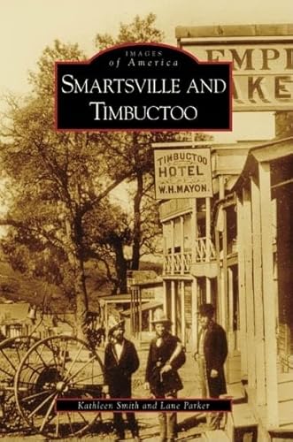 Stock image for Smartsville and Timbuctoo (CA) (Images of America) for sale by HPB-Diamond