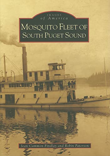 Beispielbild fr Mosquito Fleet of South Puget Sound zum Verkauf von ThriftBooks-Atlanta
