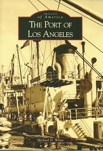 The Port of Los Angeles (Images of America: California)