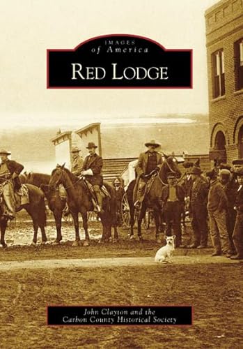Beispielbild fr Red Lodge (Images of America: Montana) zum Verkauf von BooksRun