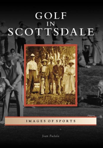 9780738556321: Golf in Scottsdale (Images of Sports)