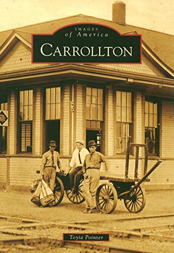 Stock image for Carrollton (Images of America) for sale by Gulf Coast Books