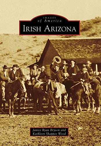 Beispielbild fr Irish Arizona (Images of America) zum Verkauf von -OnTimeBooks-