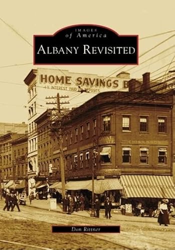 Stock image for Albany Revisited (Images of America: New York) for sale by SecondSale