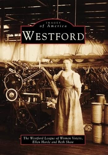 Beispielbild fr Westford (Images of America) zum Verkauf von Goodwill