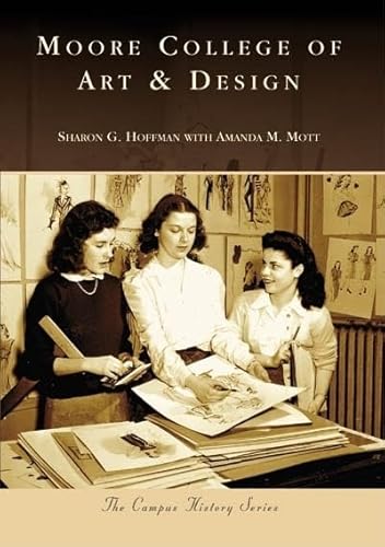 Stock image for Moore College of Art Design (Campus History: Pennsylvania) for sale by Hafa Adai Books