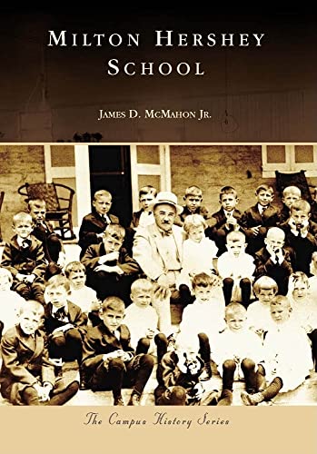 Stock image for Milton Hershey School (Campus History) for sale by Gulf Coast Books