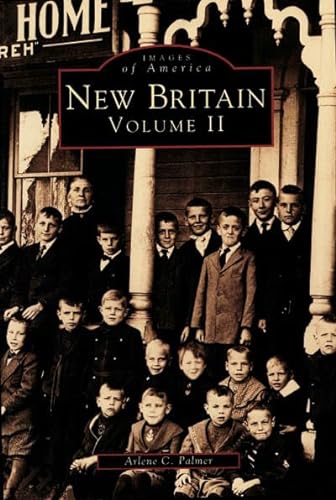 Beispielbild fr New Britain: Volume II (Images of America) zum Verkauf von SecondSale