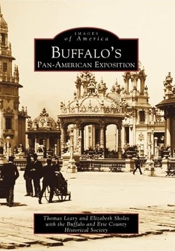 Imagen de archivo de Buffalo's Pan American Exposition (Images of America) a la venta por GF Books, Inc.