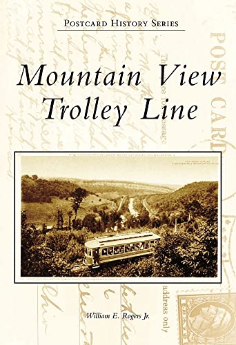 9780738557953: Mountain View Trolley Line (Postcard History Series)