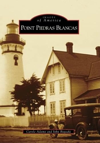 Stock image for Point Piedras Blancas (Images of America: California) for sale by Half Price Books Inc.