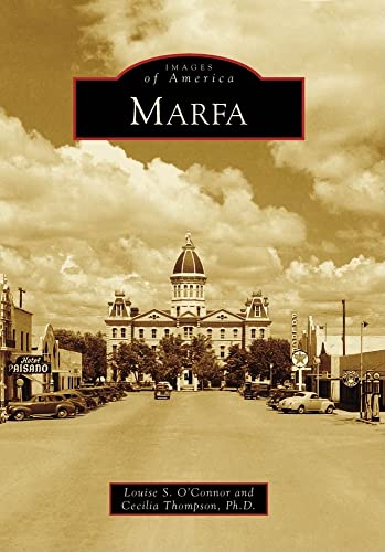 Imagen de archivo de Marfa (Images of America: Texas) a la venta por Books From California