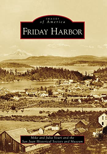 9780738558691: Friday Harbor (Images of America)