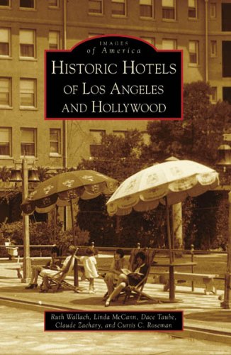 Beispielbild fr Historic Hotels of Los Angeles and Hollywood (Images of America Series) zum Verkauf von Jeff Stark