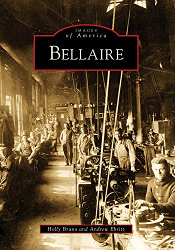 Stock image for Bellaire (Images of America) for sale by Book Deals