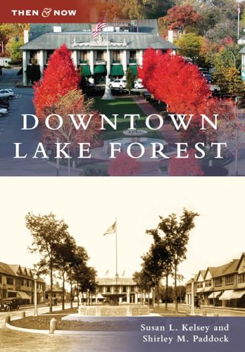 Stock image for Downtown Lake Forest for sale by Better World Books