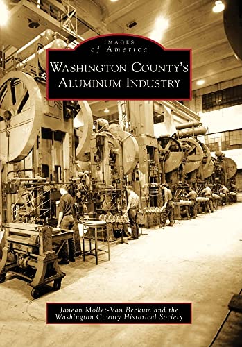 Stock image for Washington County's Aluminum Industry (Images of America) for sale by GF Books, Inc.