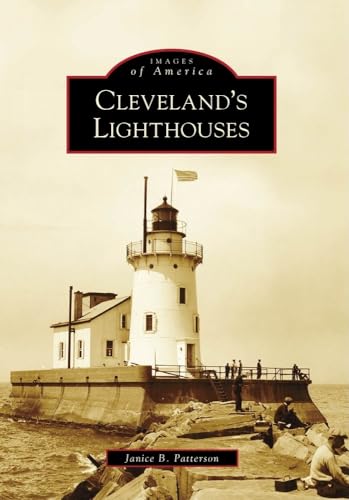 9780738560564: Cleveland's Lighthouses (Images of America)