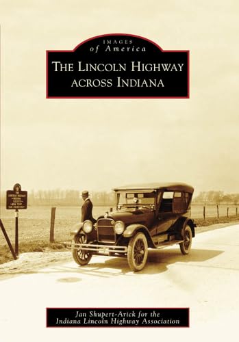Stock image for The Lincoln Highway across Indiana (Images of America) for sale by HPB-Ruby