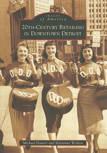 Imagen de archivo de 20th-Century Retailing in Downtown Detroit a la venta por ThriftBooks-Dallas