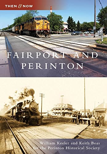 9780738562346: Fairport and Perinton (Then and Now)