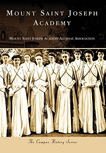 MOUNT SAINT JOSEPH ACADEMY (PA) (Campus History Series)