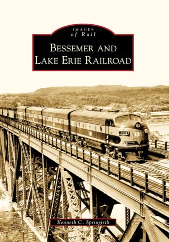 Stock image for Bessemer and Lake Erie Railroad (Images of Rail) for sale by WorldofBooks