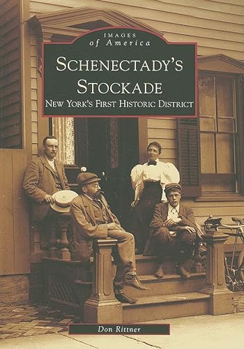9780738563121: Schenectady's Stockade: New York's First Historic District (Images of America)
