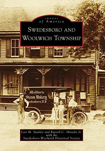 Stock image for Swedesboro and Woolwich Township (Images of America: New Jersey) for sale by SecondSale