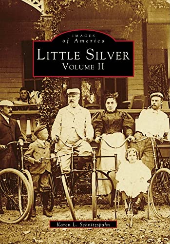 Stock image for Little Silver: Volume II for sale by ThriftBooks-Dallas