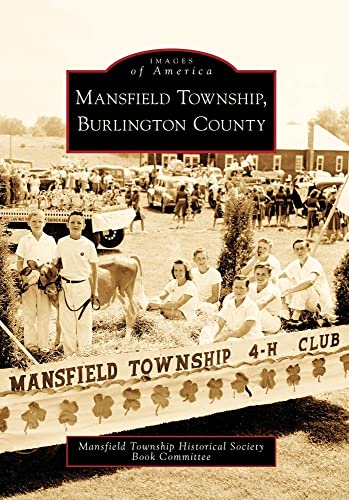 Imagen de archivo de Mansfield Township, Burlington County (Images of America) a la venta por Decluttr