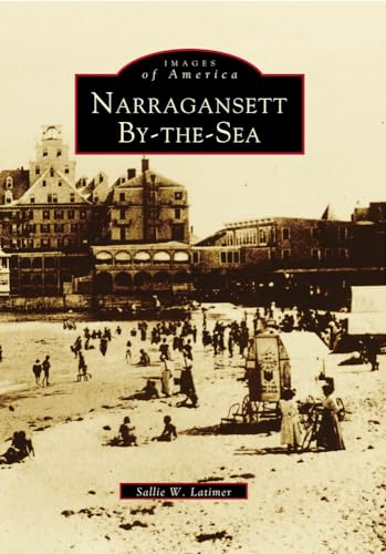 Stock image for Narragansett By-the-Sea for sale by Better World Books