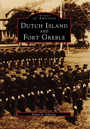 Stock image for Dutch Island and Fort Greble (Images of America) for sale by GoldBooks