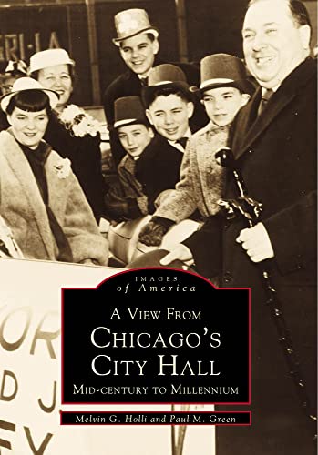 Imagen de archivo de A View From Chicagos City Hall: Mid-Century to Millenium (Images of America: Illinois) a la venta por Solr Books