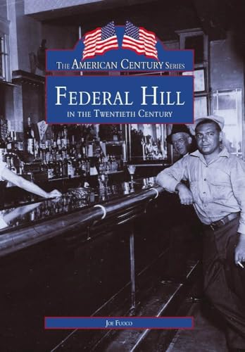 9780738563978: Federal Hill in the Twentieth Century