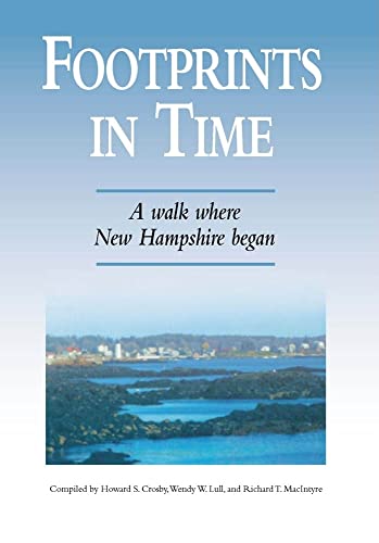 Beispielbild fr Footprints in Time: A walk where New Hampshire began zum Verkauf von SecondSale