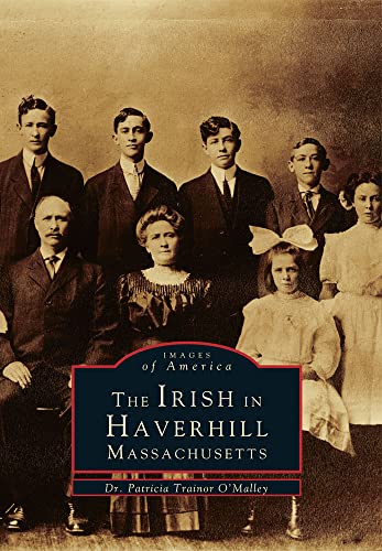 Stock image for The Irish in Haverhill, Massachusetts (Images of America) for sale by More Than Words