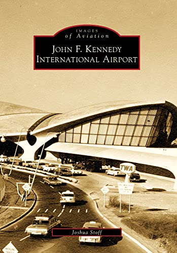 Stock image for John F. Kennedy International Airport for sale by ThriftBooks-Dallas