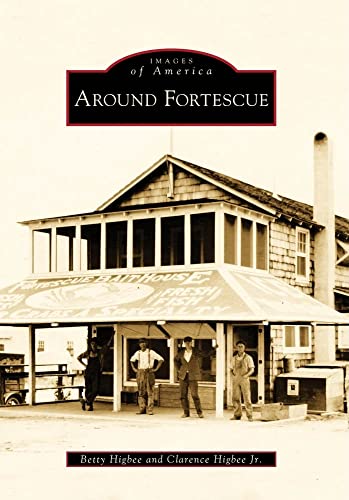 Around Fortescue (Images of America)