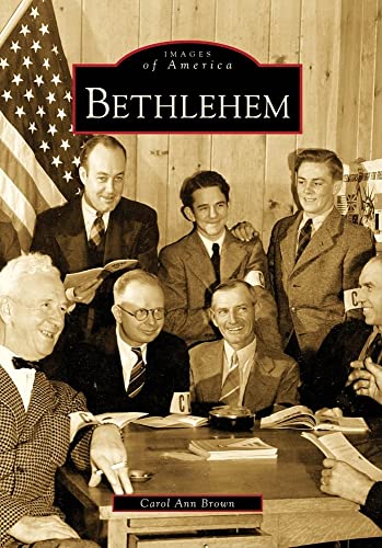 Beispielbild fr Bethlehem (Images of America) zum Verkauf von SecondSale