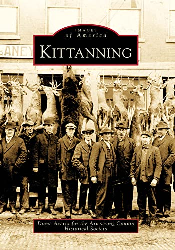 Imagen de archivo de Kittanning (Images of America) a la venta por Goodwill
