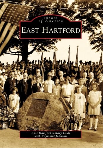 Stock image for East Hartford (Images of America) for sale by SecondSale