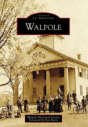 Stock image for Walpole (Images of America) for sale by Pink Casa Antiques